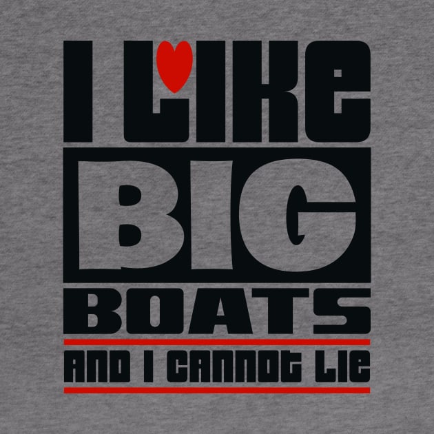 I like big boats and I cannot lie by colorsplash